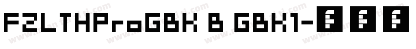 FZLTHProGBK B GBK1字体转换